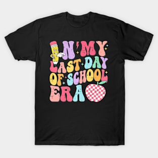 In My Last Day Of School Era End Of Year Kids Teacher Summer T-Shirt